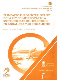 El impacto en los Entes Locales de la Ley de Impulso para la Sostenibilidad del Territorio en Andalucía y su Reglamento