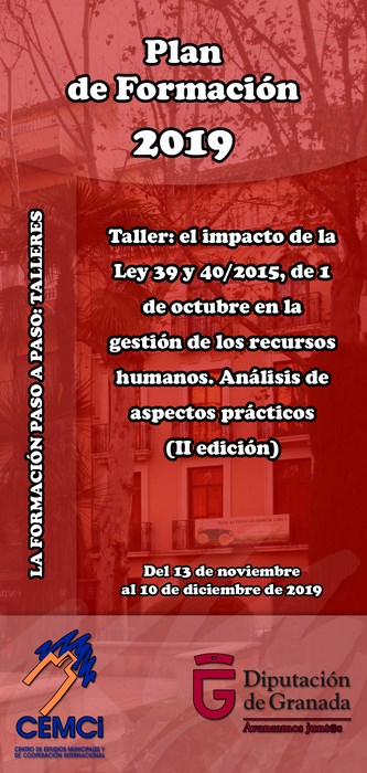 Taller: El impacto de la Ley 39 y 40/2015, de 1 de octubre en la gestión de los recursos humanos. Análisis de aspectos prácticos (II edición).