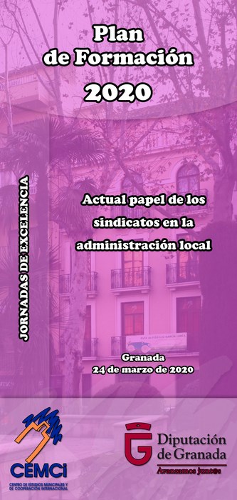 Jornadas de excelencia: Actual papel de los sindicatos en la administración local.
