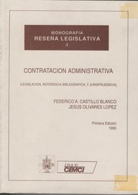Contratación administrativa, ed. 1990 (Legislación, referencia bibliográfica y jurisprudencia)