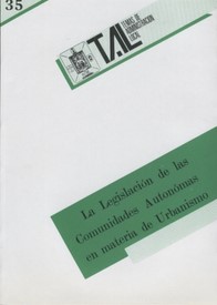 La legislación de las Comunidades Autónomas en materia de urbanismo