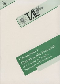 Urbanismo y planificación sectorial (XV Semana de Estudios Superiores de Urbanismo)