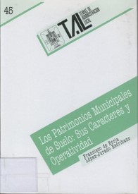 Los patrimonios municipales de suelo: sus caracteres y operatividad