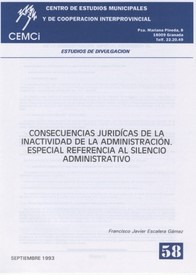 Consecuencias jurídicas de la inactividad de la Administración. Especial referencia al silencio administrativo
