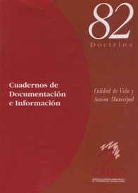 Calidad de vida y acción municipal. Una ciudad para los ciudadanos