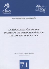 La recaudación de los ingresos de derecho público de los Entes Locales