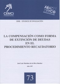 La compensación como forma de extinción de deudas en el procedimiento recaudatorio