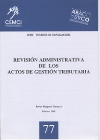 Revisión administrativa de los actos de gestión tributaria