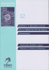 Política y régimen local en la crisis de fin de siglo (Antología)