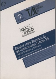 Estudios sobre economía de las Corporaciones Locales XII. Gestión financiera y tributaria