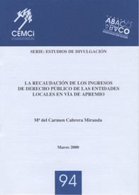La recaudación de los ingresos de derecho público de las Entidades locales en vía de apremio