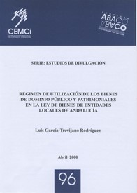 Régimen de utilización de los bienes de dominio público y patrimoniales en la Ley de Bienes de Entidades Locales de Andalucía