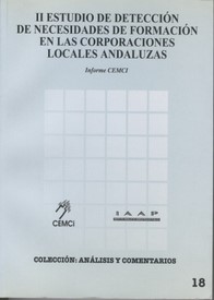 II Estudio de detección de necesidades de formación en las Corporaciones Locales Andaluzas. Informe CEMCI 2000