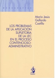 Los problemas de la aplicación supletoria de la LEC en el proceso contencioso-administrativo