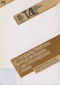 La Compañía Telefónica Nacional de España y las Corporaciones Locales