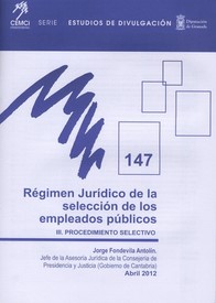 Régimen jurídico de la selección de los Empleados Públicos. III: Procedimiento selectivo