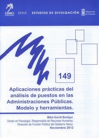 Aplicaciones prácticas del análisis de puestos en las Administración Públicas. Modelo y herramientas.