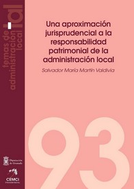 Una aproximación jurisprudencial a la responsabilidad patrimonial de la Administración Local