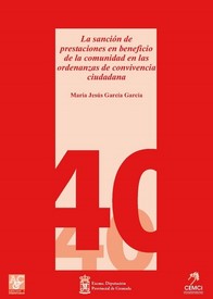 La sanción de prestaciones en beneficio de la comunidad en las ordenanzas de convivencia ciudadana