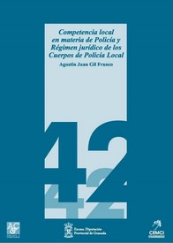 Competencia local en materia de policía y régimen de los Cuerpos de Policía Local