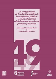 La configuración de la relación jurídica de los empleados públicos locales: situaciones administrativas, vacaciones, permisos y licencias